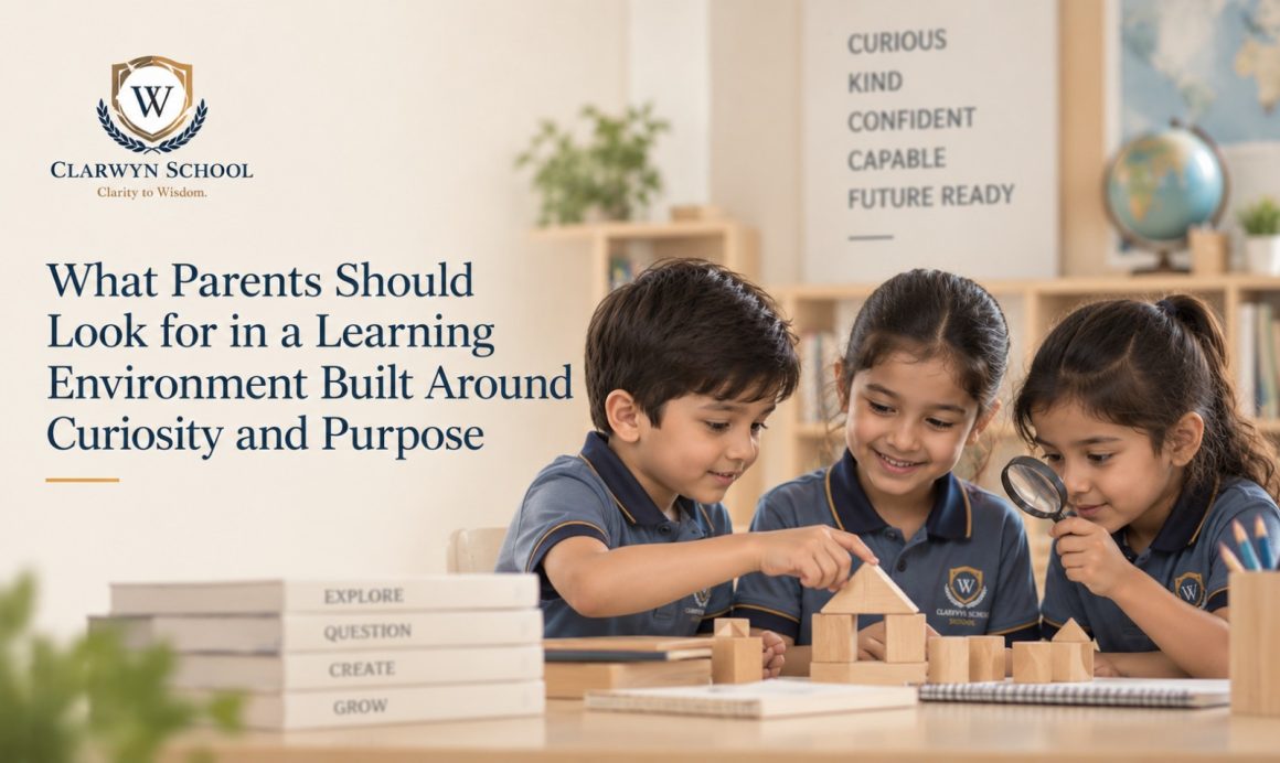 What Parents Should Look for in a Learning Environment Built Around Curiosity and Purpose What Parents Should Look for in a Learning Environment Built Around Curiosity and Purpose